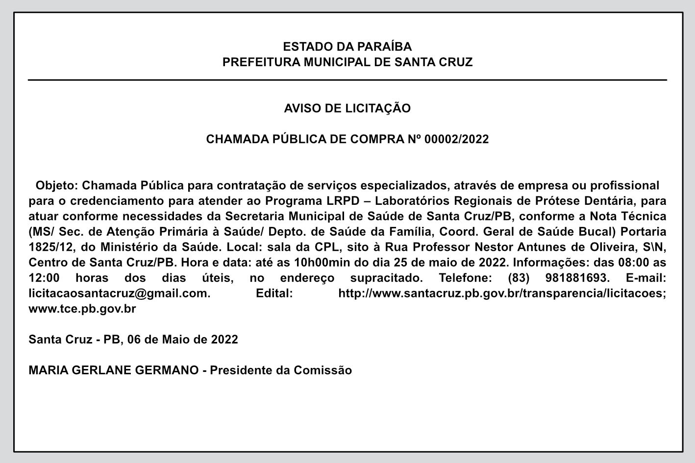 PREFEITURA MUNICIPAL DE SANTA CRUZ – AVISO DE LICITAÇÃO – CHAMADA PÚBLICA DE COMPRA Nº 00002/2022