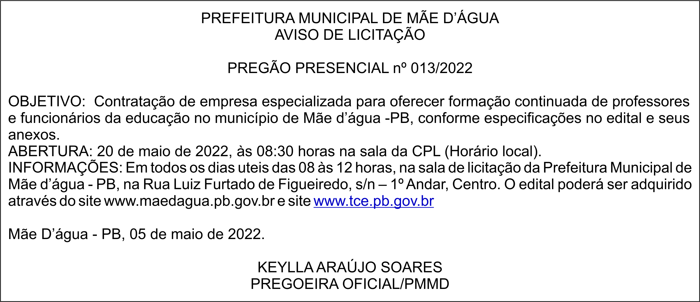 PREFEITURA MUNICIPAL DE MÃE D’ÁGUA – AVISO DE LICITAÇÃO – PREGÃO PRESENCIAL nº 013/2022