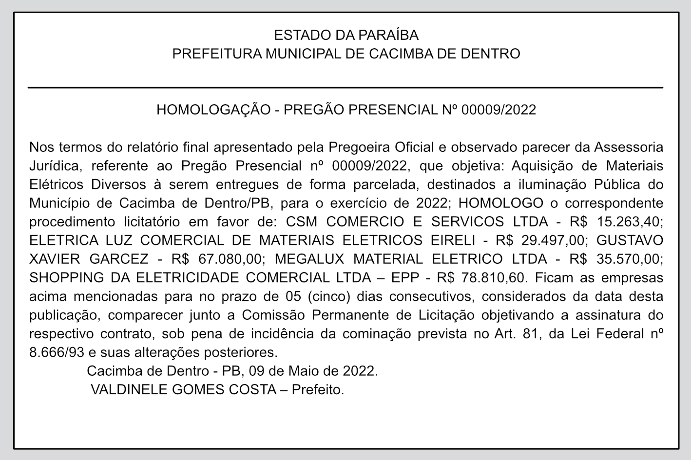PREFEITURA MUNICIPAL DE CACIMBA DE DENTRO – HOMOLOGAÇÃO – PREGÃO PRESENCIAL Nº 00009/2022