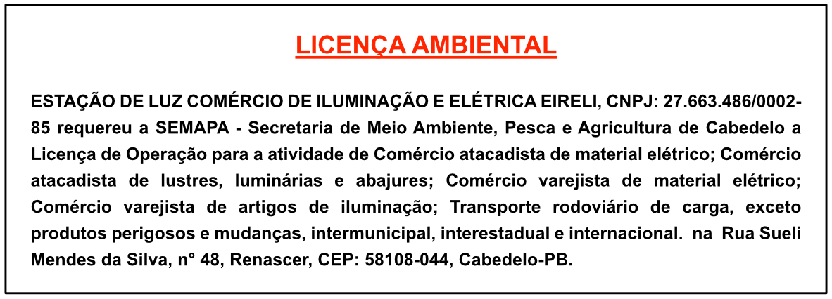 ESTAÇÃO DE LUZ COMÉRCIO DE ILUMINAÇÃO E ELÉTRICA EIRELI – LICENÇA AMBIENTAL