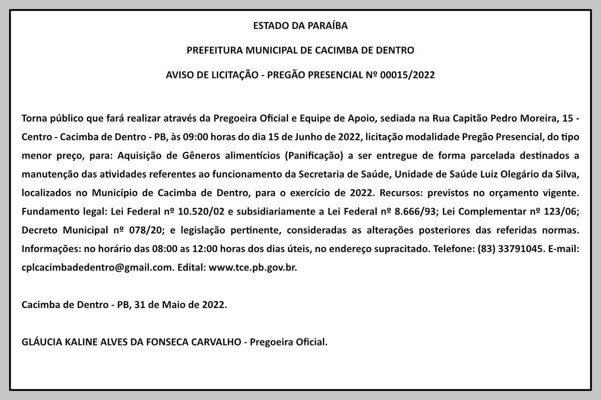 PREFEITURA MUNICIPAL DE CACIMBA DE DENTRO AVISO DE LICITAÇÃO – PREGÃO PRESENCIAL Nº 00015/2022