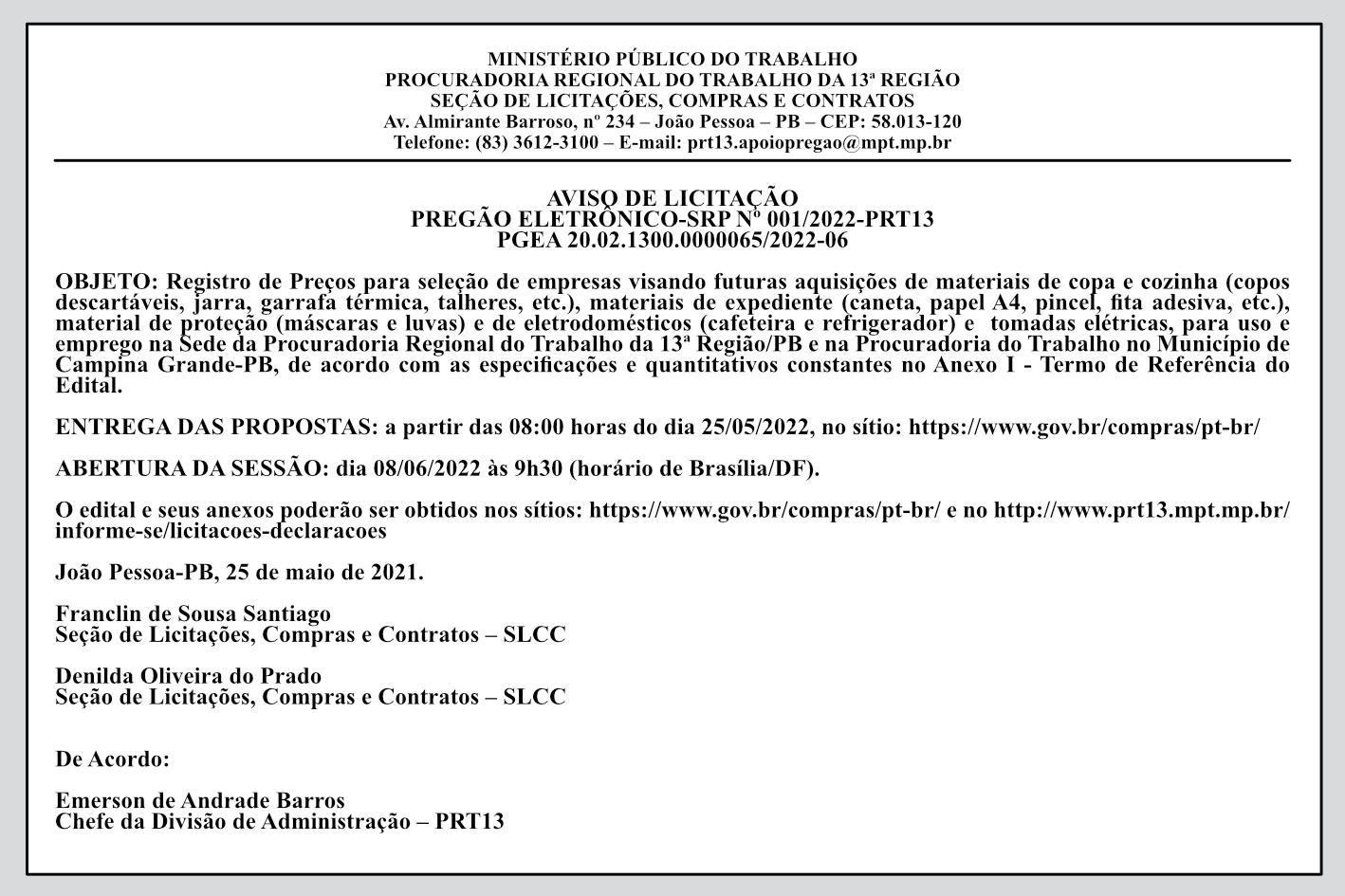MPT – AVISO DE LICITAÇÃO – PREGÃO ELETRÔNICO-SRP Nº 001/2022-PRT13 – PGEA 20.02.1300.0000065/2022-06