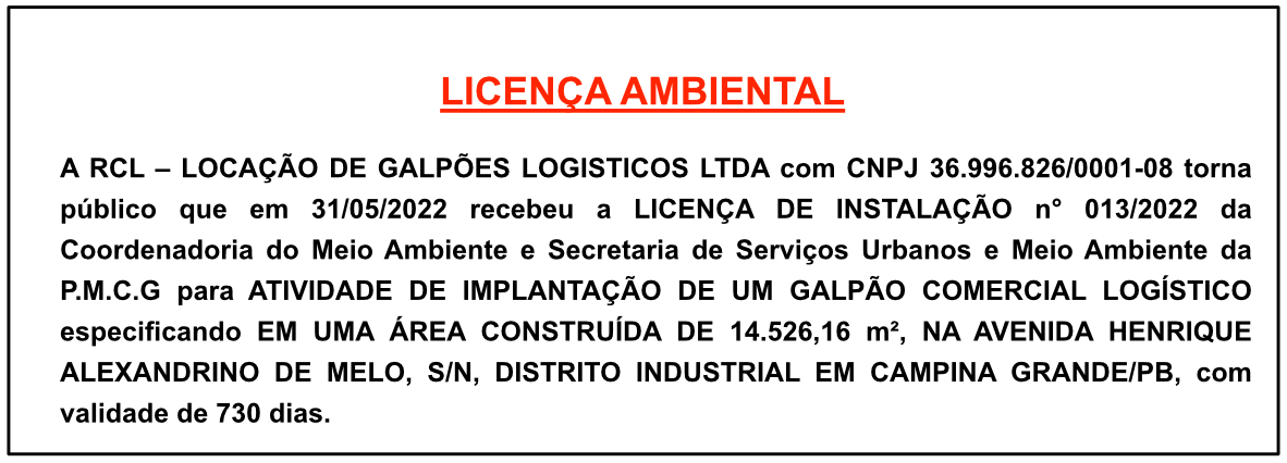RCL – LOCAÇÃO DE GALPÕES LOGISTICOS LTDA – LICENÇA AMBIENTAL