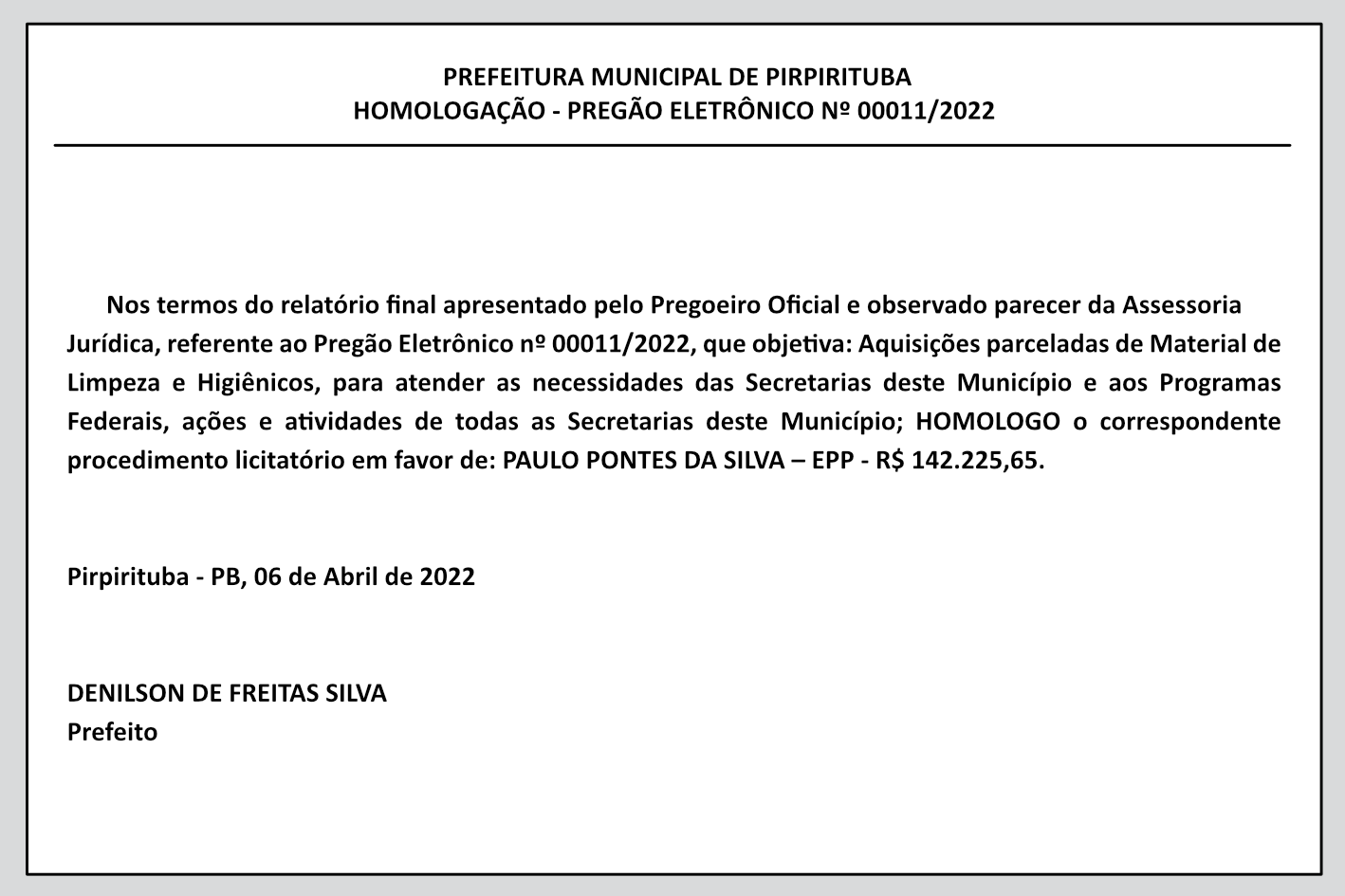 PREFEITURA MUNICIPAL DE PIRPIRITUBA – HOMOLOGAÇÃO – PREGÃO ELETRÔNICO Nº 00011/2022