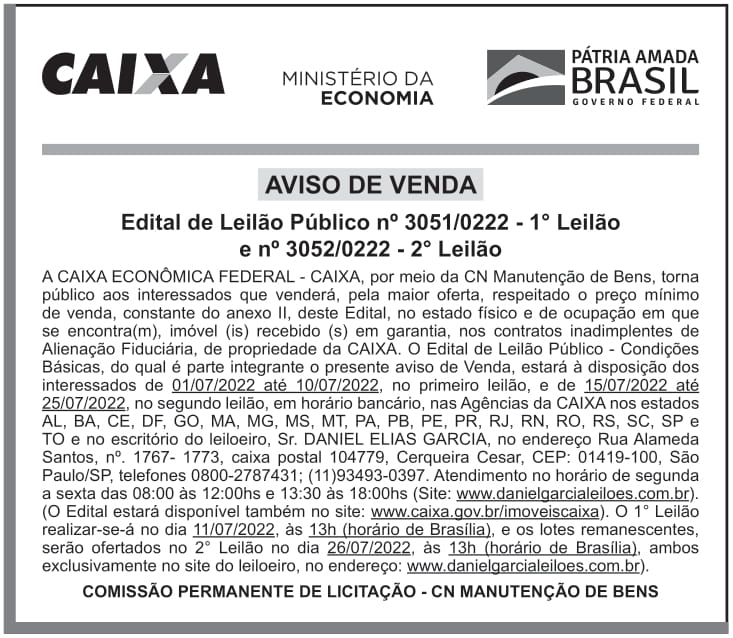 CAIXA ECONÔMICA FEDERAL – DF – BRASILIA – AVISO DE VENDA – Edital de Leilão Público nº 3051/0222- 1° LEILÃO e nº 3052/0222 – 2° LEILÃO