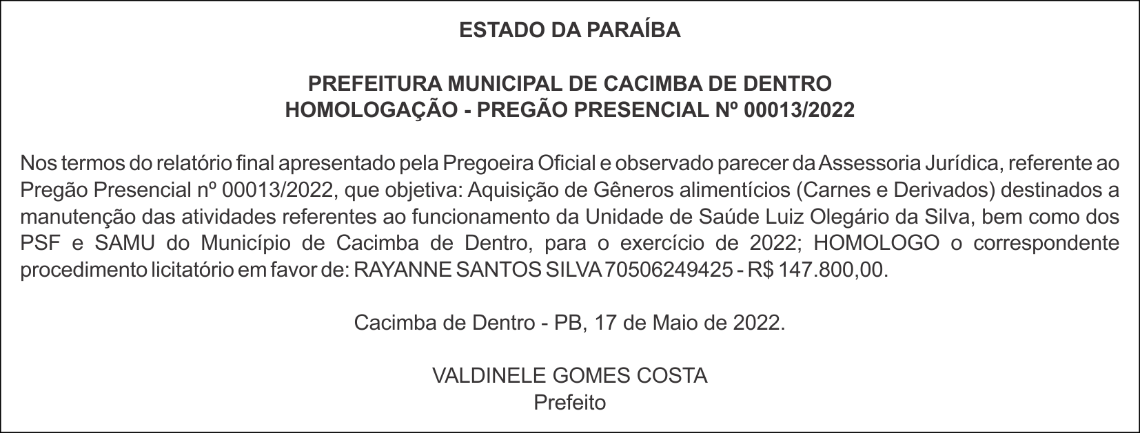 PREFEITURA MUNICIPAL DE CACIMBA DE DENTRO – HOMOLOGAÇÃO – PREGÃO PRESENCIAL Nº 00013/2022