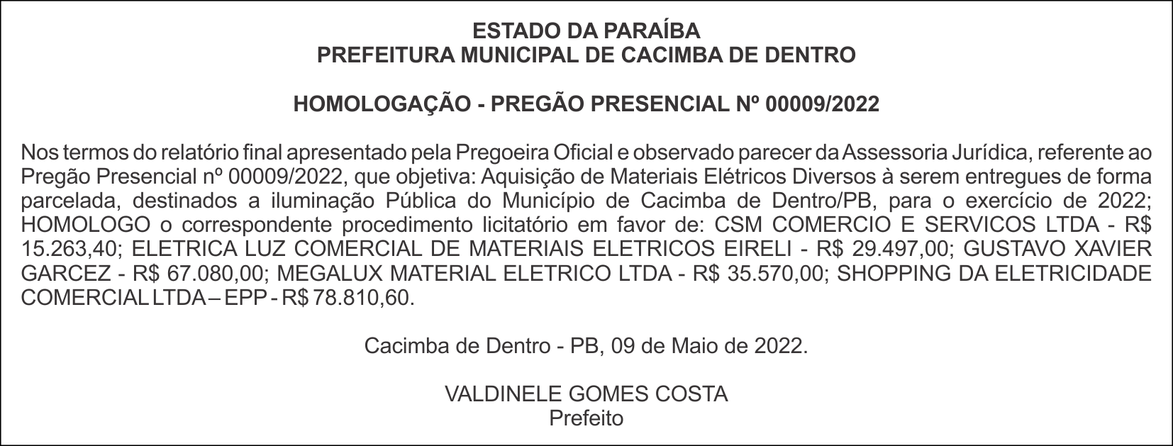 PREFEITURA MUNICIPAL DE CACIMBA DE DENTRO – HOMOLOGAÇÃO – PREGÃO PRESENCIAL Nº 00009/2022