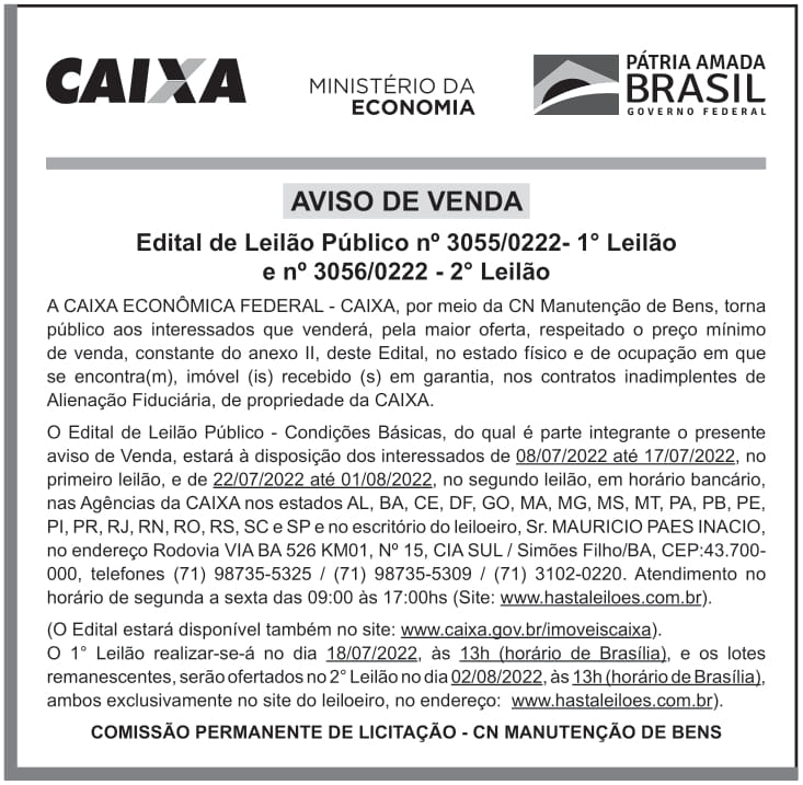 CAIXA ECONÔMICA FEDERAL – DF – BRASILIA – AVISO DE VENDA- Edital de Leilão Público nº 3055/0222- 1° LEILÃO e nº 3056/0222- 2° LEILÃO