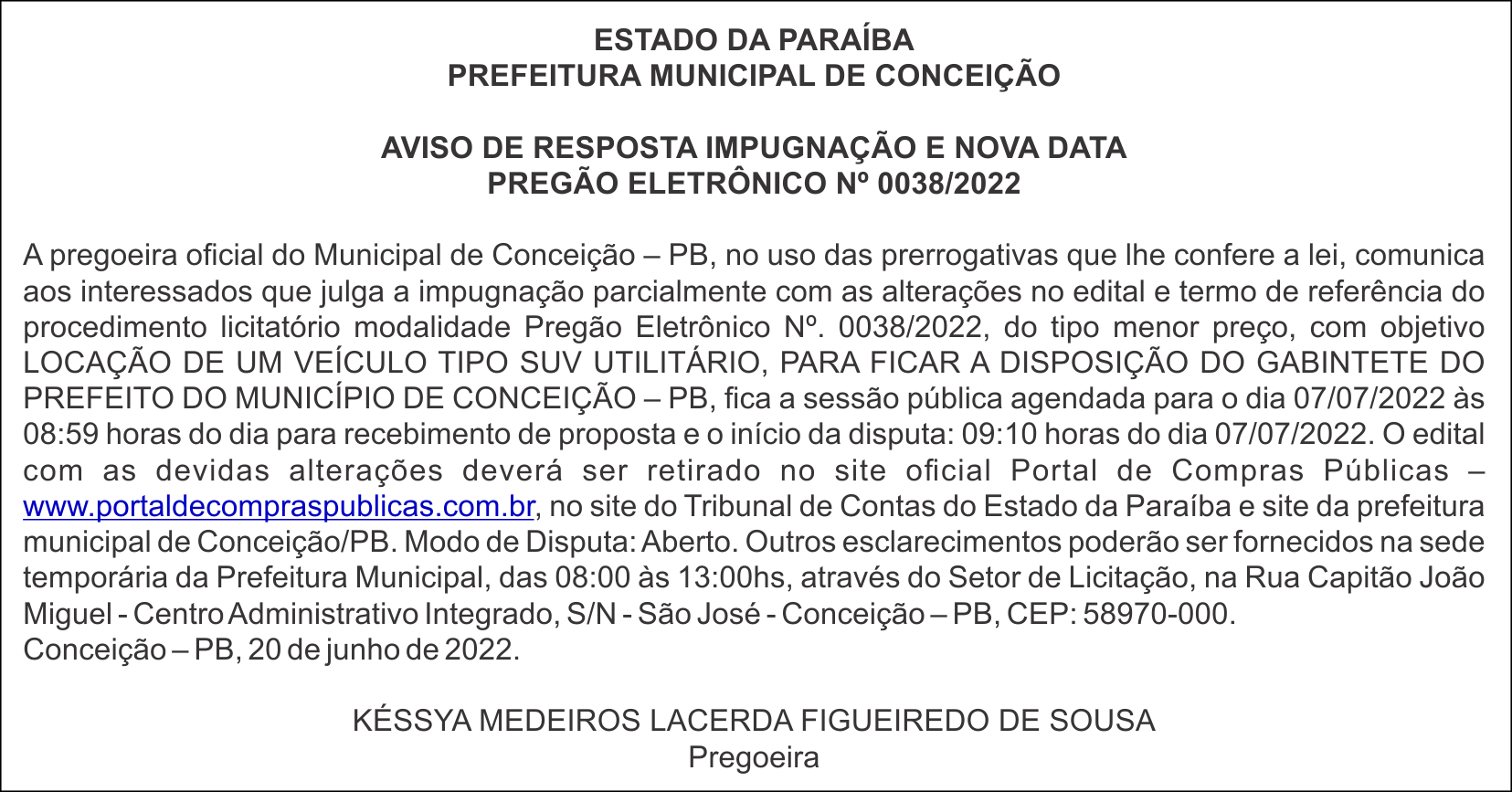 PREFEITURA MUNICIPAL DE CONCEIÇÃO – AVISO DE RESPOSTA IMPUGNAÇÃO E NOVA DATA – PREGÃO ELETRÔNICO Nº 0038/2022