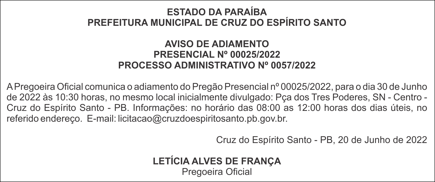 PREFEITURA MUNICIPAL DE CRUZ DO ESPÍRITO SANTO  – AVISO DE ADIAMENTO PRESENCIAL Nº 00025/2022 – PROCESSO ADMINISTRATIVO Nº 0057/2022