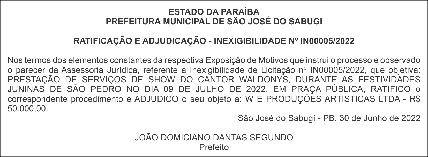 PREFEITURA MUNICIPAL DE SÃO JOSÉ DO SABUGI – RATIFICAÇÃO E ADJUDICAÇÃO – INEXIGIBILIDADE Nº IN00005/2022