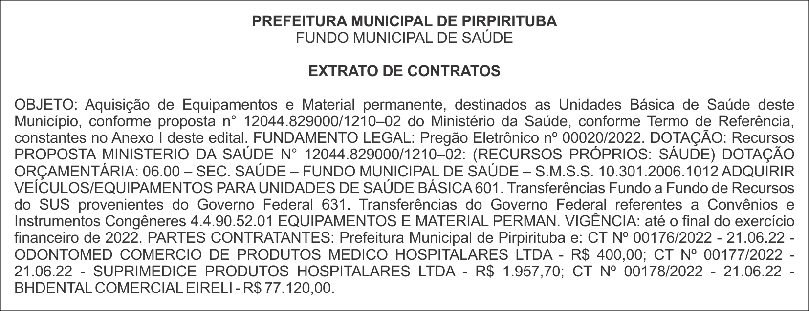 PREFEITURA MUNICIPAL DE PIRPIRITUBA – FUNDO MUNICIPAL DE SAÚDE – EXTRATO DE CONTRATOS