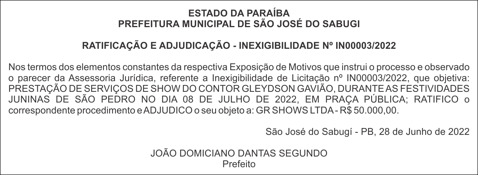 PREFEITURA MUNICIPAL DE SÃO JOSÉ DO SABUGI – RATIFICAÇÃO E ADJUDICAÇÃO – INEXIGIBILIDADE Nº IN00003/2022