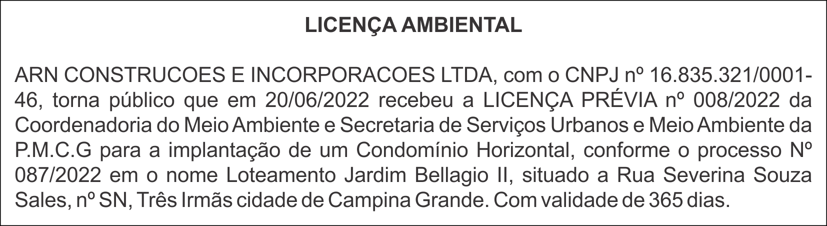 ARN CONSTRUCOES E INCORPORACOES LTDA – LICENÇA AMBIENTAL