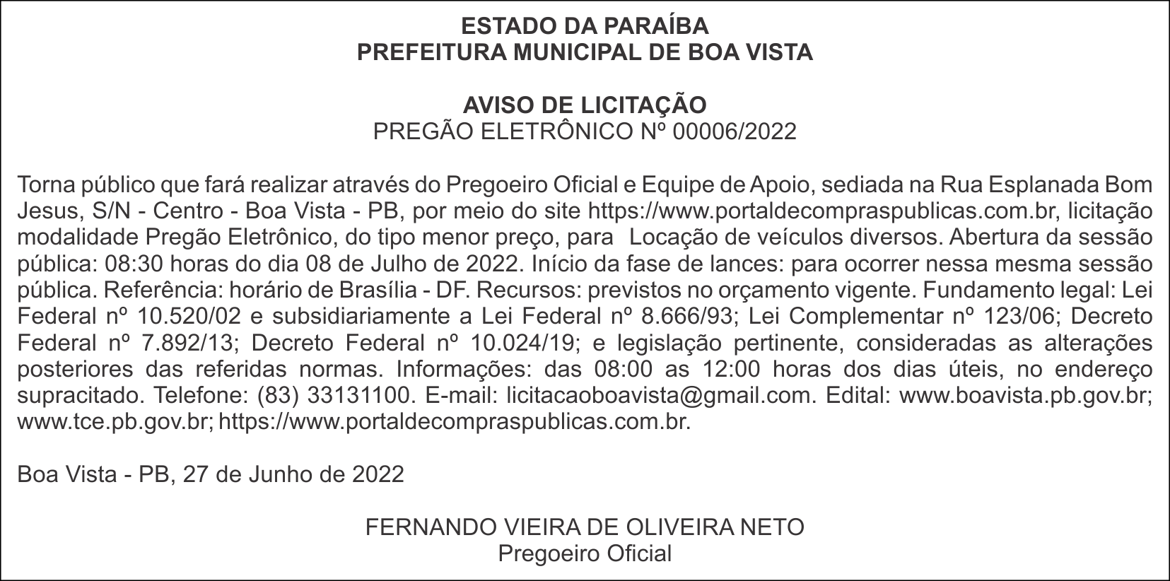 PREFEITURA MUNICIPAL DE BOA VISTA – AVISO DE LICITAÇÃO – PREGÃO ELETRÔNICO Nº 00006/2022