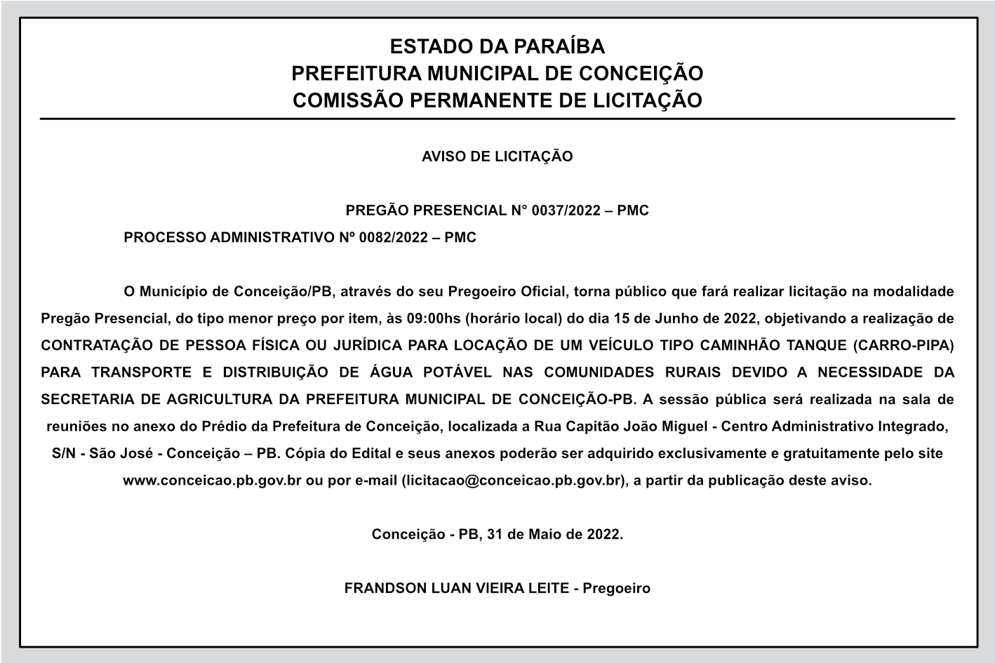 PREFEITURA MUNICIPAL DE CONCEIÇÃO – AVISO DE LICITAÇÃO  PREGÃO PRESENCIAL N° 0037/2022 – PMC – PROCESSO ADMINISTRATIVO Nº 0082/2022 – PMC