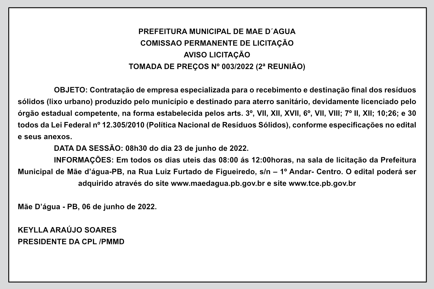 PREFEITURA MUNICIPAL DE MAE D’ÁGUA – PERMANENTE DE LICITAÇÃO – AVISO LICITAÇÃO – TOMADA DE PREÇOS Nº 003/2022 (2ª REUNIÃO)