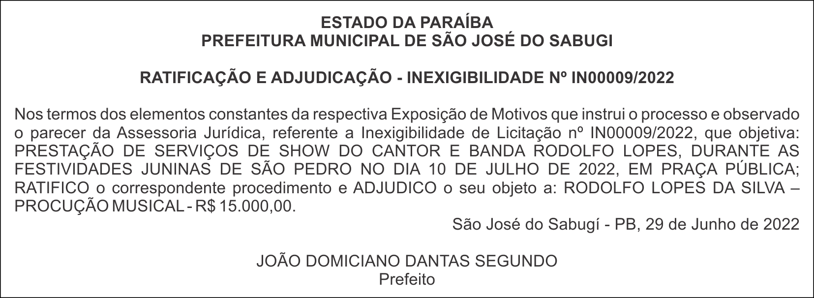 PREFEITURA MUNICIPAL DE SÃO JOSÉ DO SABUGI – RATIFICAÇÃO E ADJUDICAÇÃO – INEXIGIBILIDADE Nº IN00009/2022