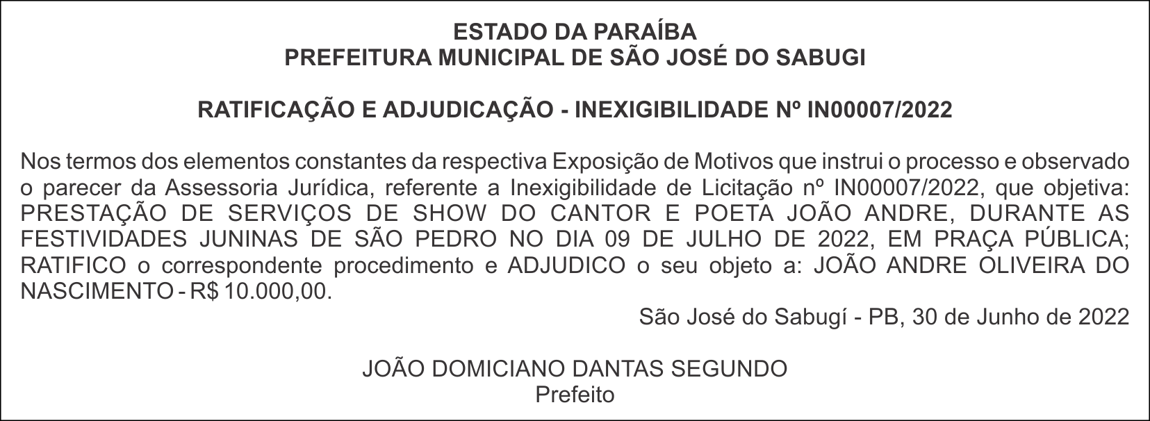 PREFEITURA MUNICIPAL DE SÃO JOSÉ DO SABUGI – RATIFICAÇÃO E ADJUDICAÇÃO – INEXIGIBILIDADE Nº IN00007/2022