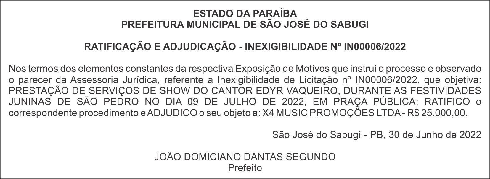 PREFEITURA MUNICIPAL DE SÃO JOSÉ DO SABUGI – RATIFICAÇÃO E ADJUDICAÇÃO – INEXIGIBILIDADE Nº IN00006/2022