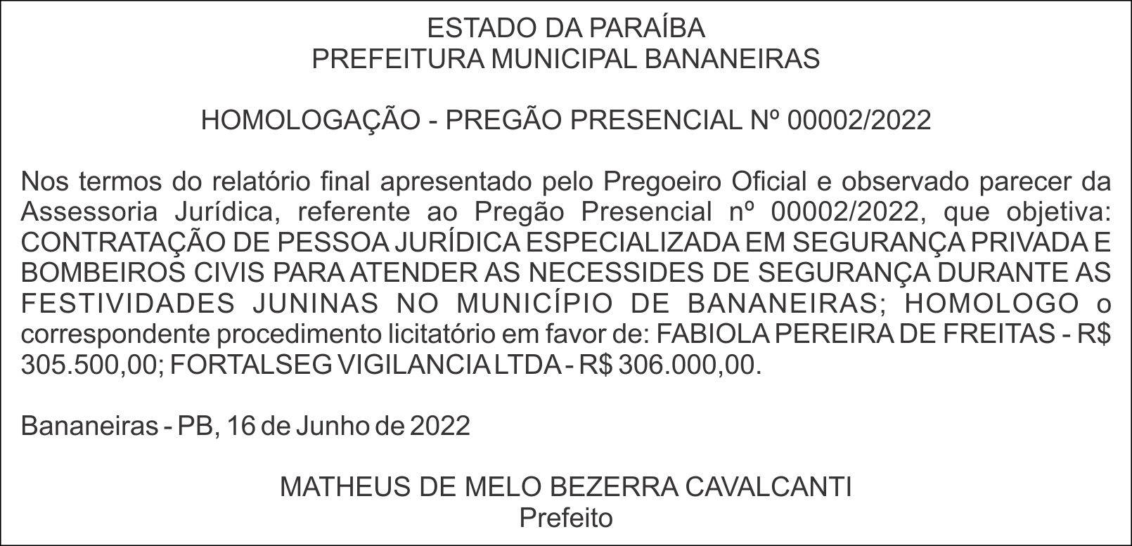 PREFEITURA MUNICIPAL BANANEIRAS – HOMOLOGAÇÃO – PREGÃO PRESENCIAL Nº 00002/2022