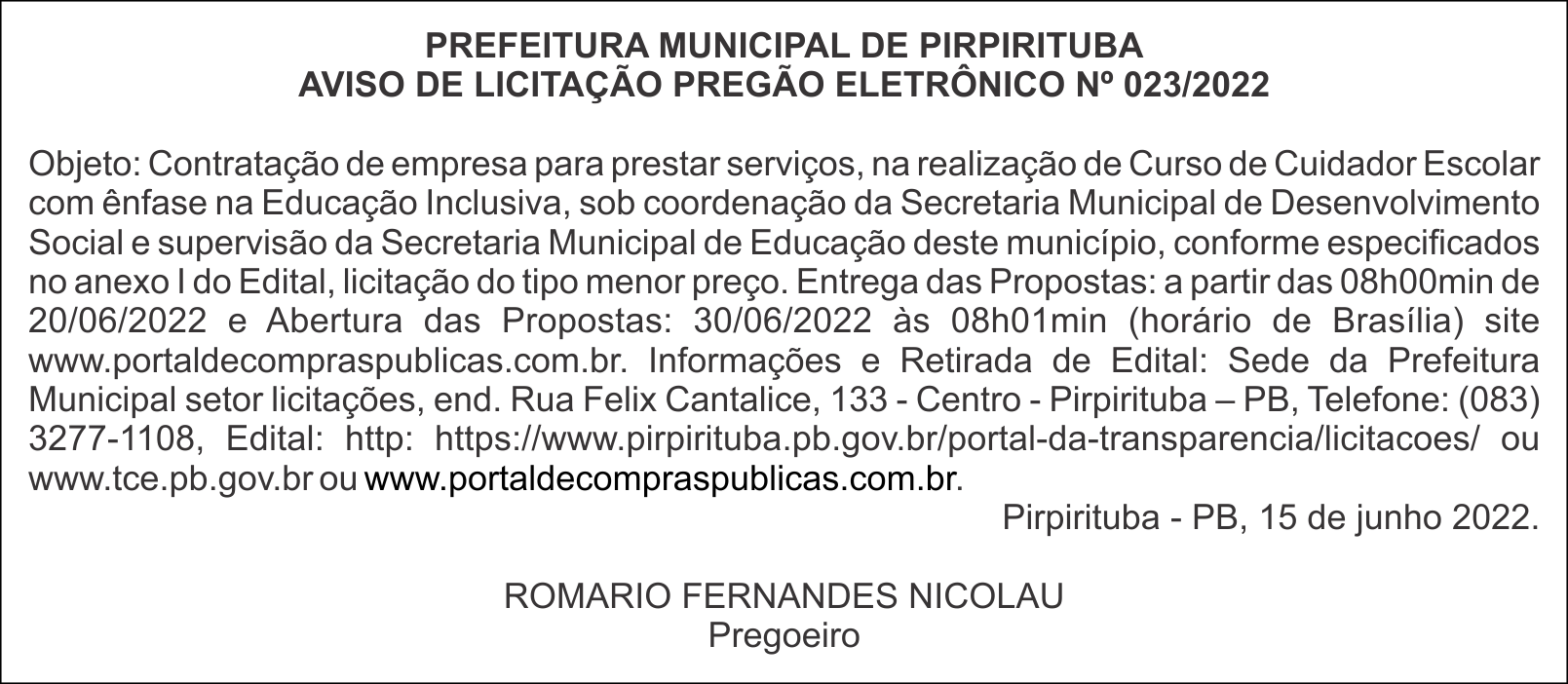 PREFEITURA MUNICIPAL DE PIRPIRITUBA – AVISO DE LICITAÇÃO – PREGÃO ELETRÔNICO Nº 023/2022