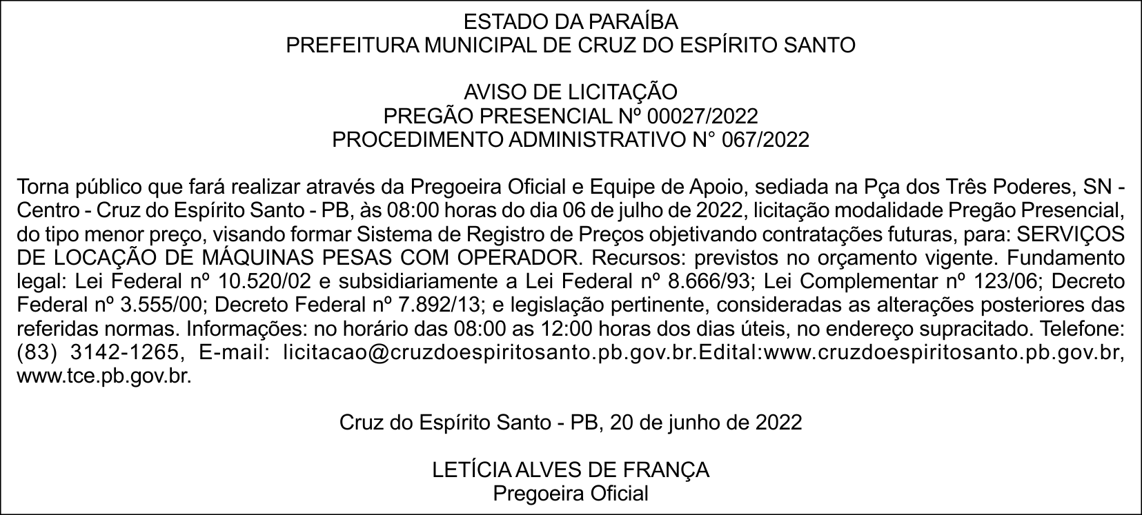 PREFEITURA MUNICIPAL DE CRUZ DO ESPÍRITO SANTO – AVISO DE LICITAÇÃO – PREGÃO PRESENCIAL Nº 00027/2022 – PROCEDIMENTO ADMINISTRATIVO N° 067/2022