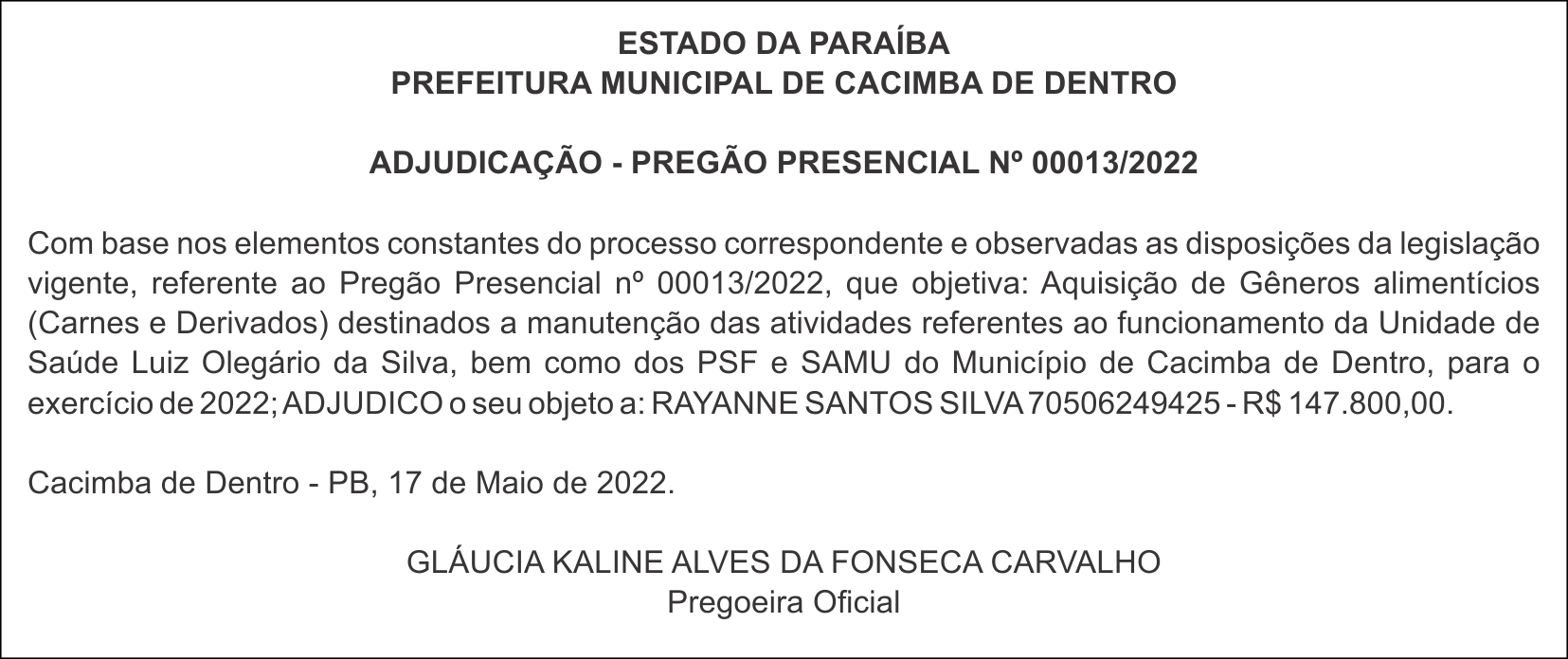 PREFEITURA MUNICIPAL DE CACIMBA DE DENTRO – ADJUDICAÇÃO – PREGÃO PRESENCIAL Nº 00013/2022