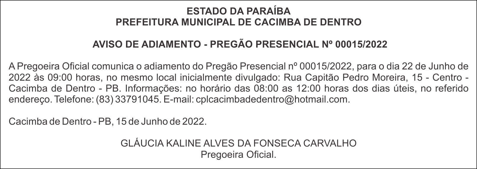 PREFEITURA MUNICIPAL DE CACIMBA DE DENTRO – AVISO DE ADIAMENTO – PREGÃO PRESENCIAL Nº 00015/2022