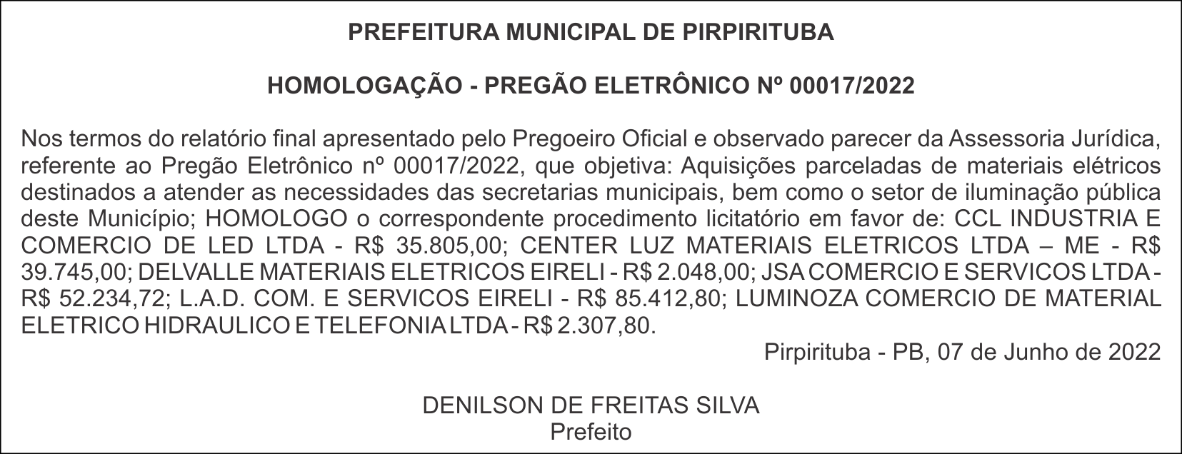 PREFEITURA MUNICIPAL DE PIRPIRITUBA – HOMOLOGAÇÃO – PREGÃO ELETRÔNICO Nº 00017/2022