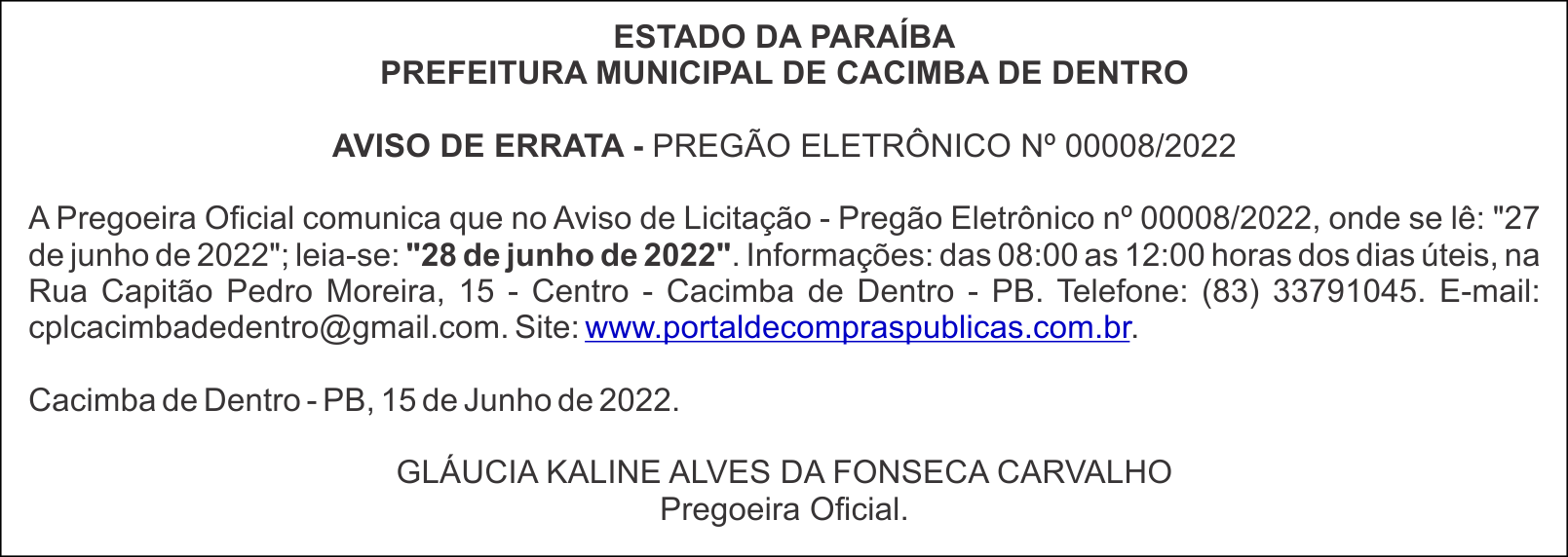 PREFEITURA MUNICIPAL DE CACIMBA DE DENTRO  AVISO DE ERRATA – PREGÃO ELETRÔNICO Nº 00008/2022