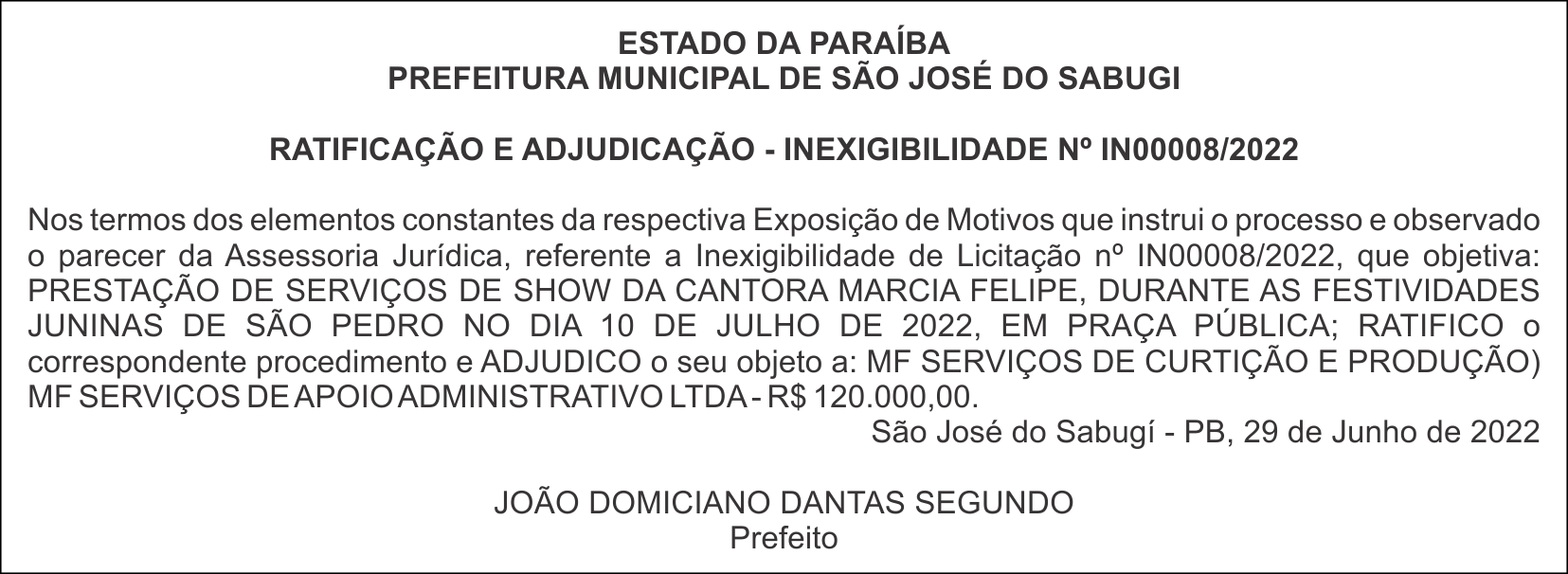 PREFEITURA MUNICIPAL DE SÃO JOSÉ DO SABUGI – RATIFICAÇÃO E ADJUDICAÇÃO – INEXIGIBILIDADE Nº IN00008/2022