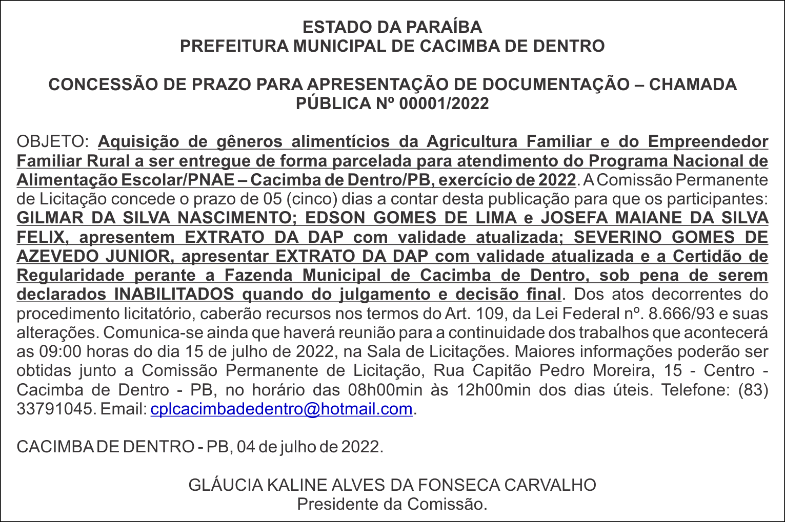 PREFEITURA MUNICIPAL DE CACIMBA DE DENTRO – CONCESSÃO DE PRAZO PARA APRESENTAÇÃO DE DOCUMENTAÇÃO – CHAMADA PÚBLICA Nº 00001/2022