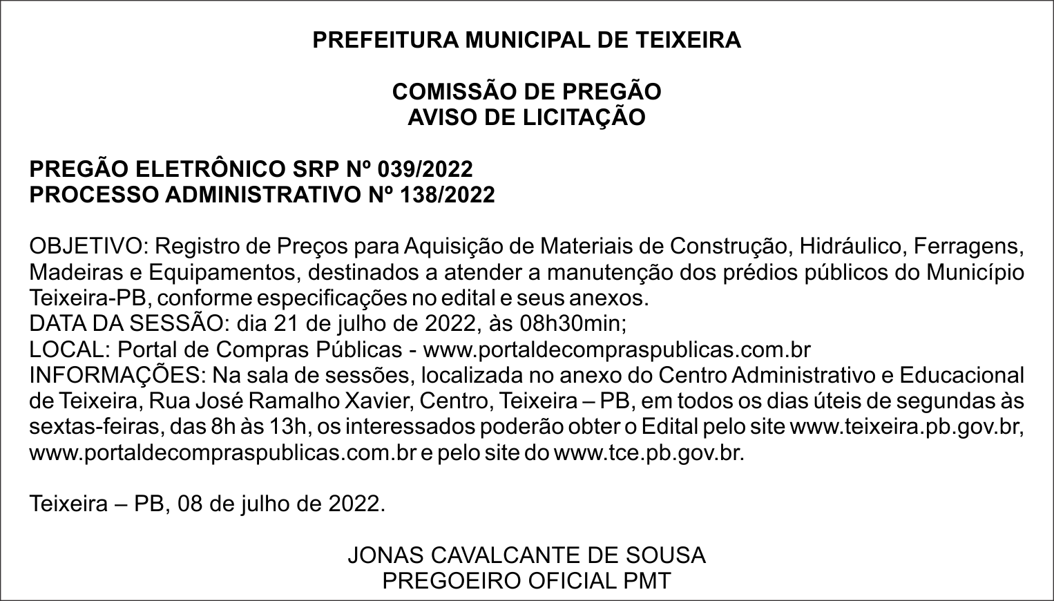 PREFEITURA MUNICIPAL DE TEIXEIRA – AVISO DE LICITAÇÃO – PREGÃO ELETRÔNICO SRP Nº 039/2022