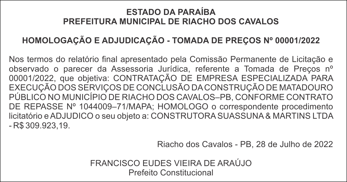 PREFEITURA MUNICIPAL DE RIACHO DOS CAVALOS – HOMOLOGAÇÃO E ADJUDICAÇÃO – TOMADA DE PREÇOS Nº 00001/2022