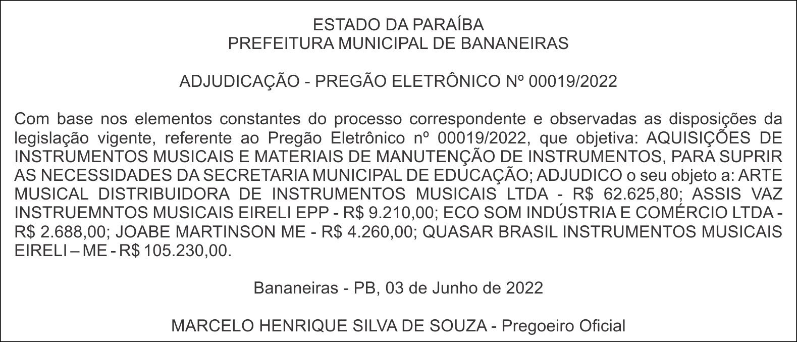 PREFEITURA MUNICIPAL DE BANANEIRAS – ADJUDICAÇÃO – PREGÃO ELETRÔNICO Nº 00019/2022