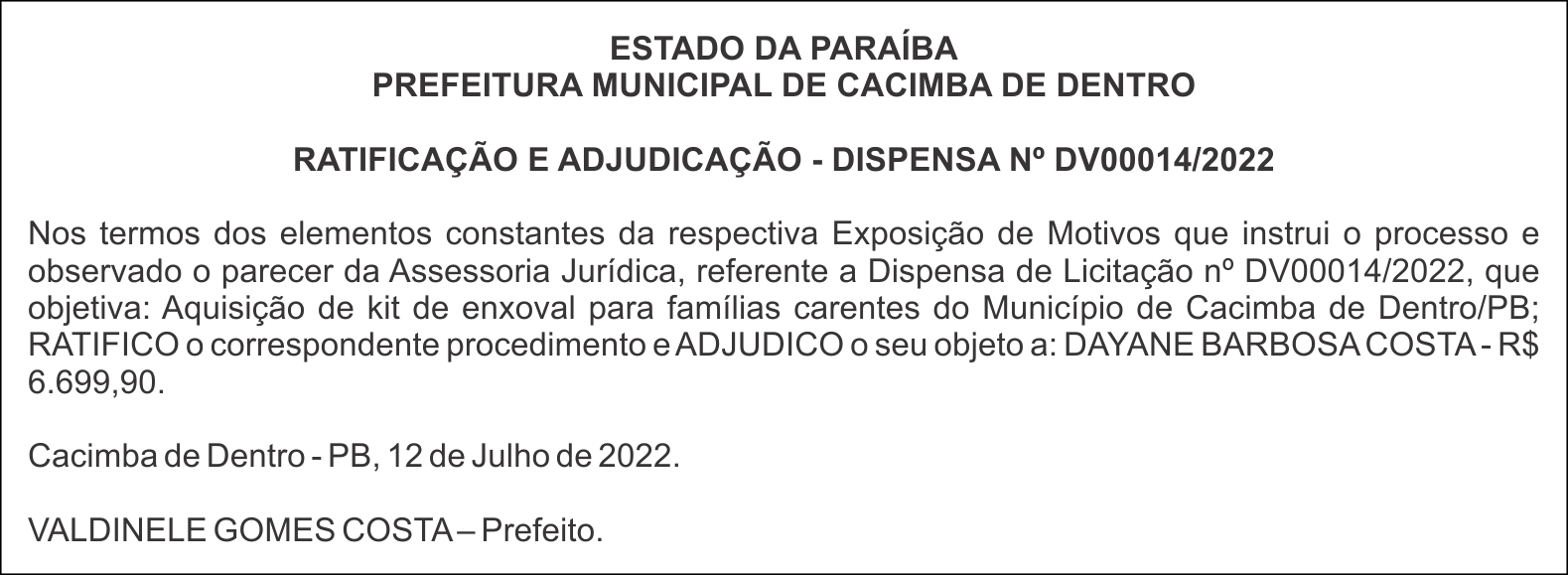 PREFEITURA MUNICIPAL DE CACIMBA DE DENTRO – RATIFICAÇÃO E ADJUDICAÇÃO – DISPENSA Nº DV00014/2022