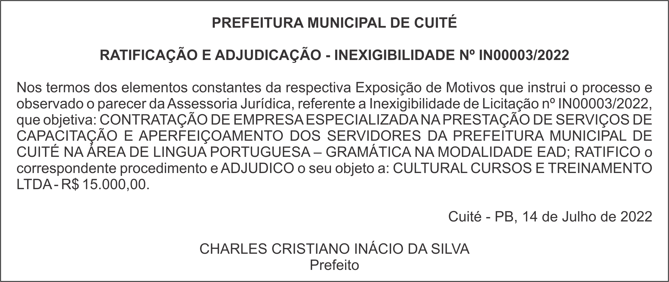 PREFEITURA MUNICIPAL DE CUITÉ – RATIFICAÇÃO E ADJUDICAÇÃO – INEXIGIBILIDADE Nº IN00003/2022