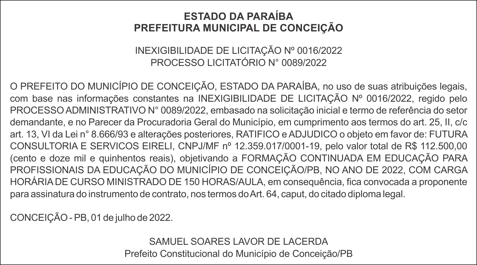 PREFEITURA MUNICIPAL DE CONCEIÇÃO – INEXIGIBILIDADE DE LICITAÇÃO Nº 0016/2022 – PROCESSO LICITATÓRIO N° 0089/2022