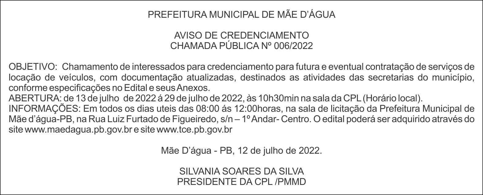 PREFEITURA MUNICIPAL DE MÃE D’ÁGUA – AVISO DE CREDENCIAMENTO – CHAMADA PÚBLICA Nº 006/2022