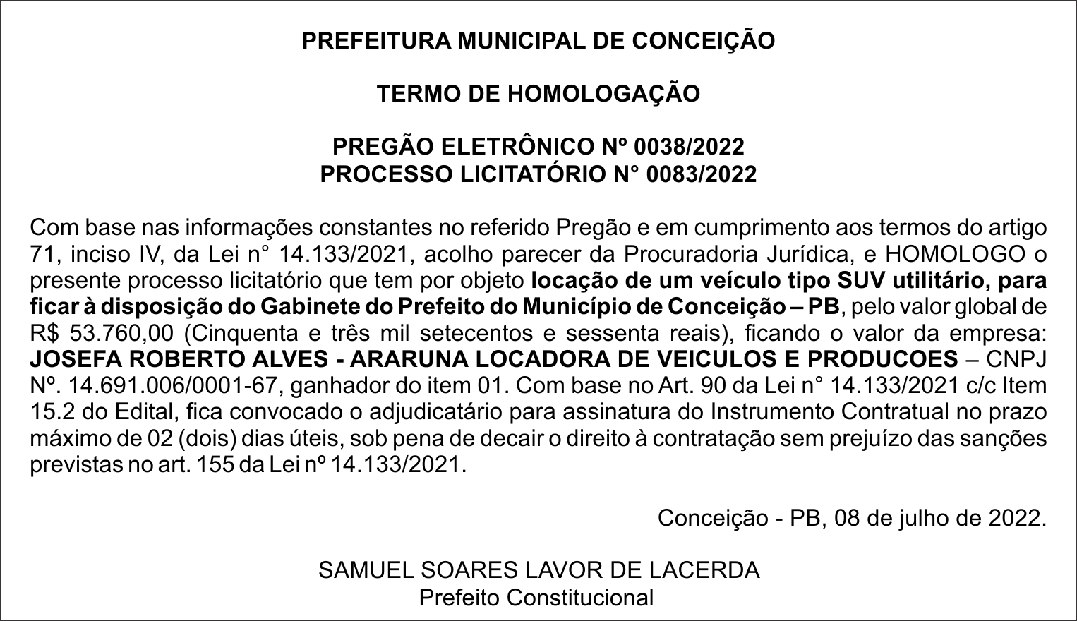 PREFEITURA MUNICIPAL DE CONCEIÇÃO – TERMO DE HOMOLOGAÇÃO – PREGÃO ELETRÔNICO Nº 0038/2022