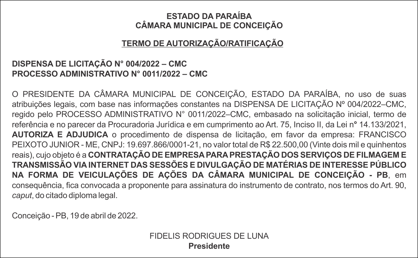 CÂMARA MUNICIPAL DE CONCEIÇÃO  – TERMO DE AUTORIZAÇÃO/RATIFICAÇÃO – DISPENSA DE LICITAÇÃO N° 004/2022