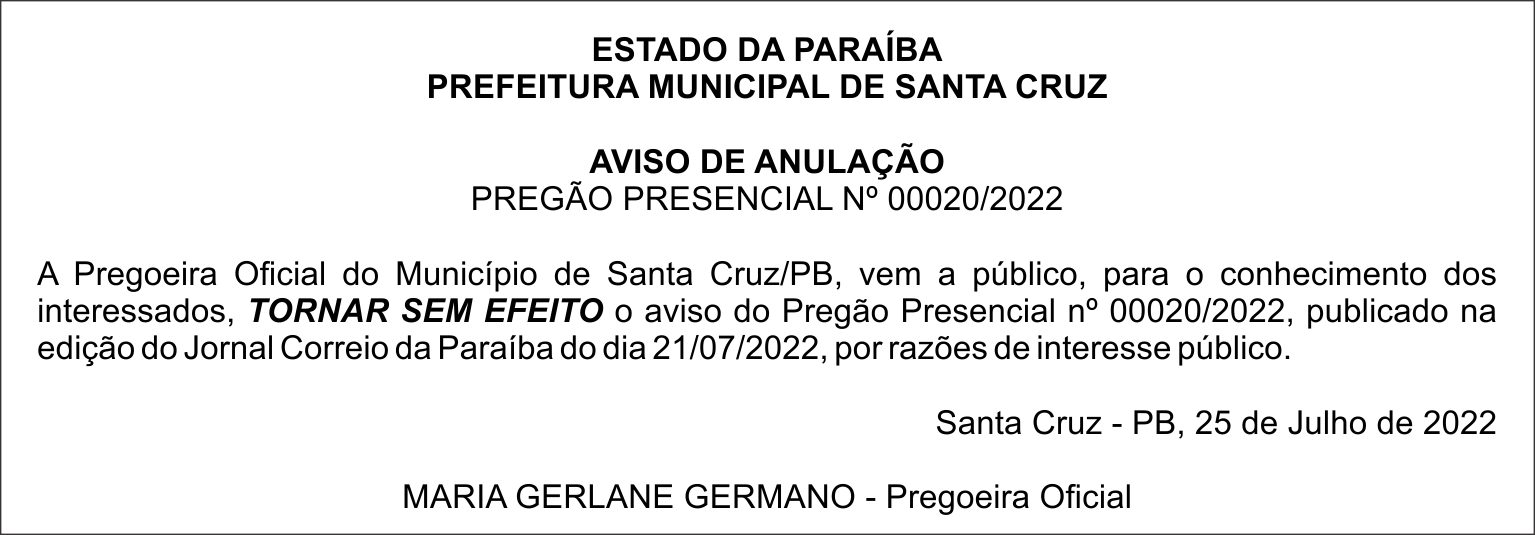 PREFEITURA MUNICIPAL DE SANTA CRUZ – AVISO DE ANULAÇÃO – PREGÃO PRESENCIAL Nº 00020/2022