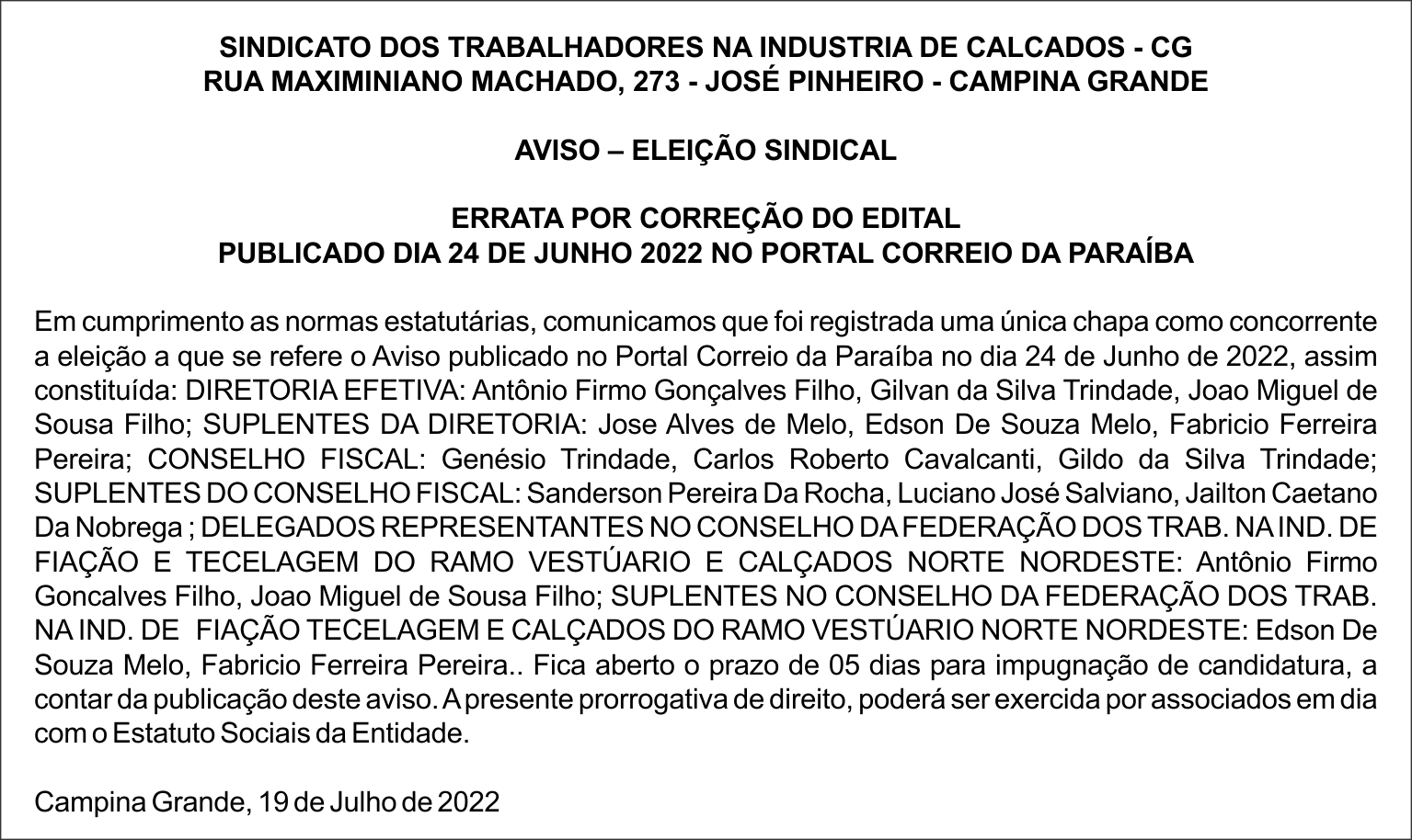 SINDICATO DOS TRABALHADORES NA INDUSTRIA DE CALCADOS CG – AVISO – ELEIÇÃO SINDICAL – RETIFICAÇÃO
