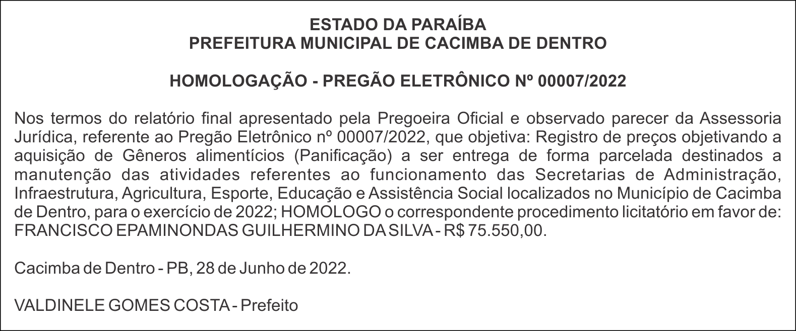 PREFEITURA MUNICIPAL DE CACIMBA DE DENTRO – HOMOLOGAÇÃO – PREGÃO ELETRÔNICO Nº 00007/2022