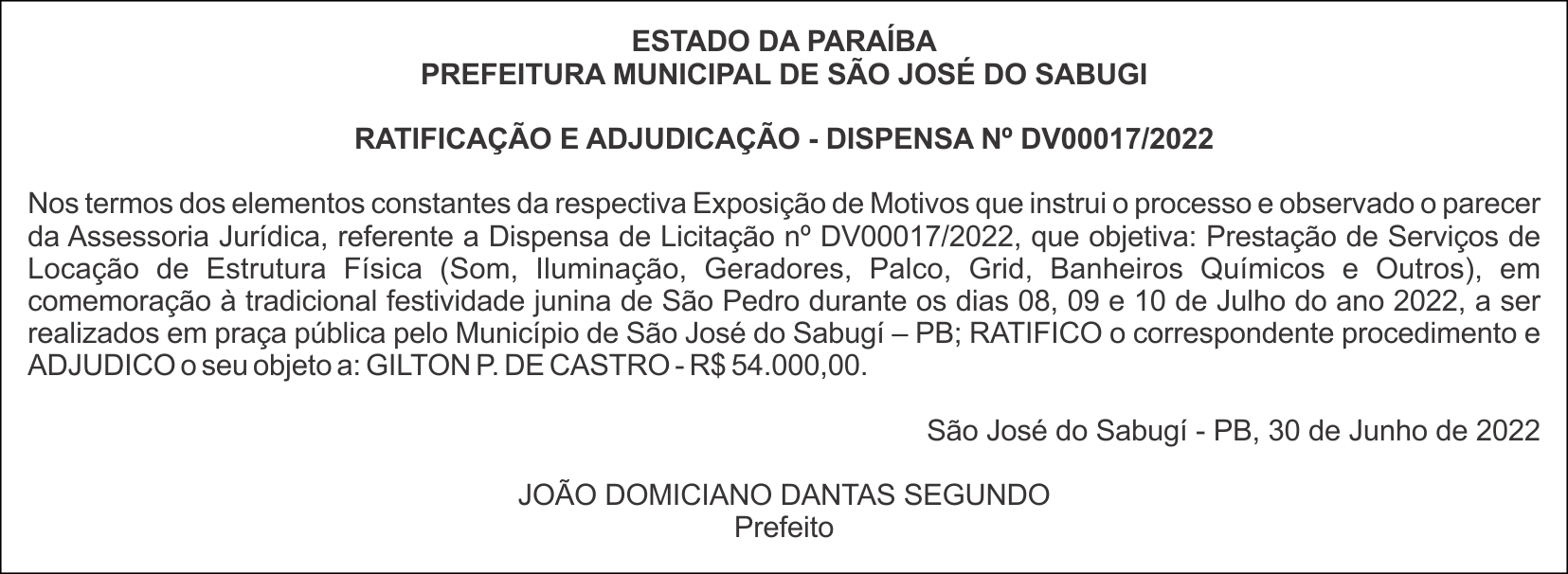 PREFEITURA MUNICIPAL DE SÃO JOSÉ DO SABUGI  – RATIFICAÇÃO E ADJUDICAÇÃO – DISPENSA Nº DV00017/2022