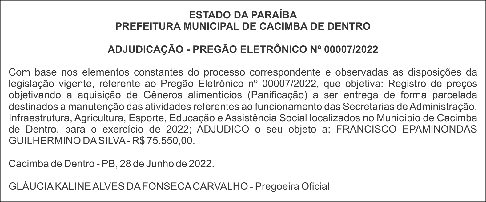 PREFEITURA MUNICIPAL DE CACIMBA DE DENTRO – ADJUDICAÇÃO – PREGÃO ELETRÔNICO Nº 00007/2022