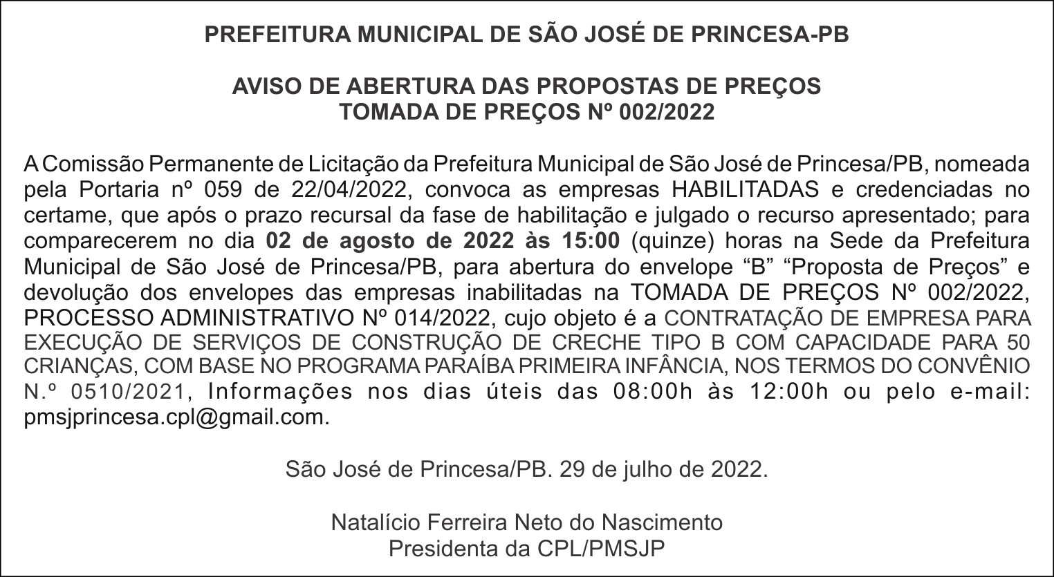 PREFEITURA MUNICIPAL DE SÃO JOSÉ DE PRINCESA-PB – AVISO DE ABERTURA DAS PROPOSTAS DE PREÇOS – TOMADA DE PREÇOS No 002/2022