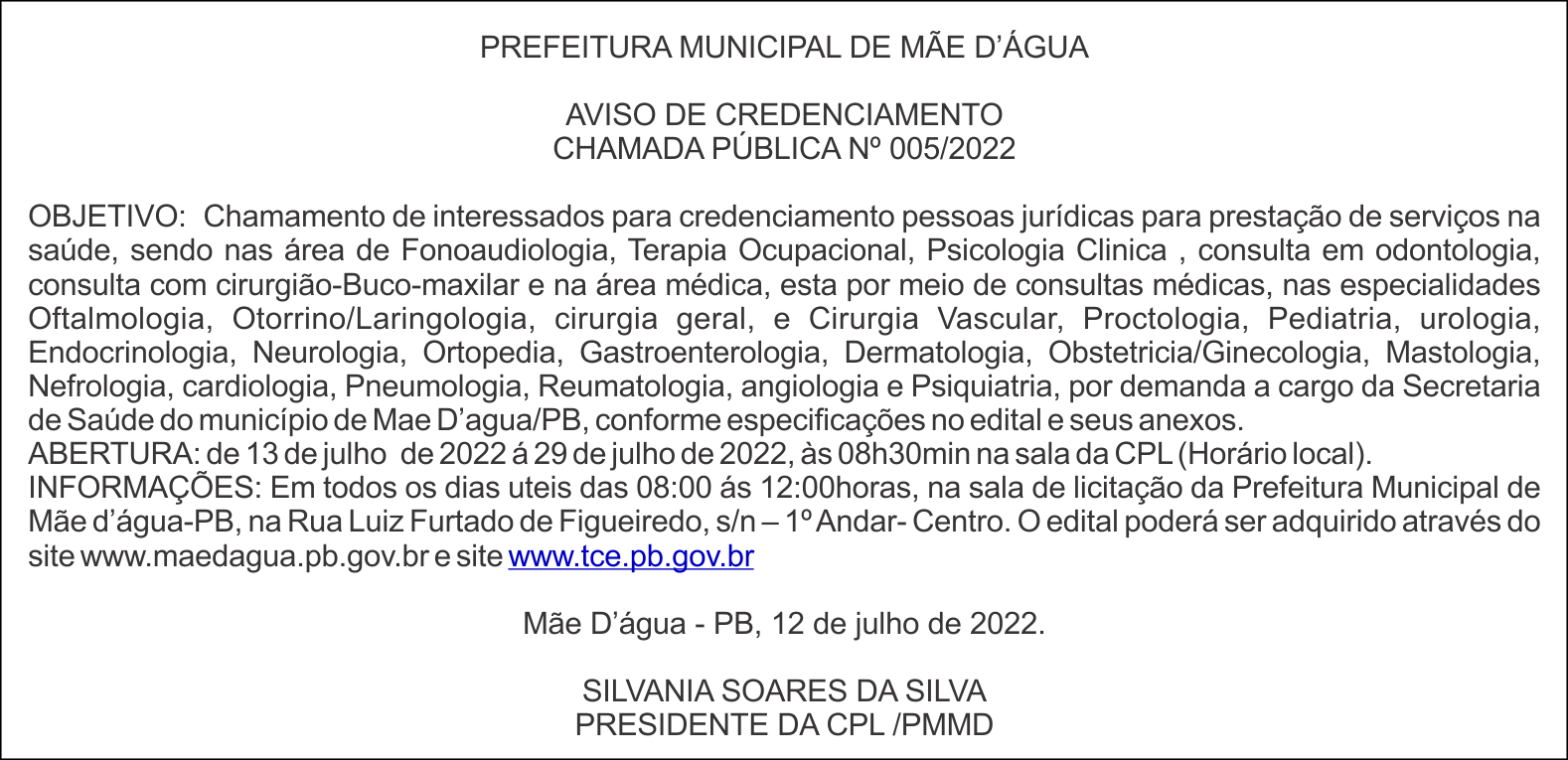 PREFEITURA MUNICIPAL DE MÃE D’ÁGUA – AVISO DE CREDENCIAMENTO – CHAMADA PÚBLICA Nº 005/2022