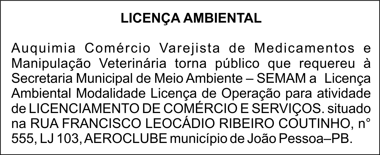 Auquimia Comércio Varejista de Medicamentos e Manipulação Veterinária – Licença Ambiental